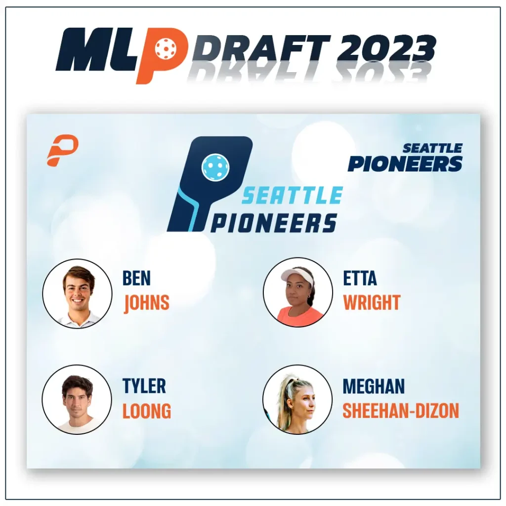 Seattle Pioneers MLP Draft
