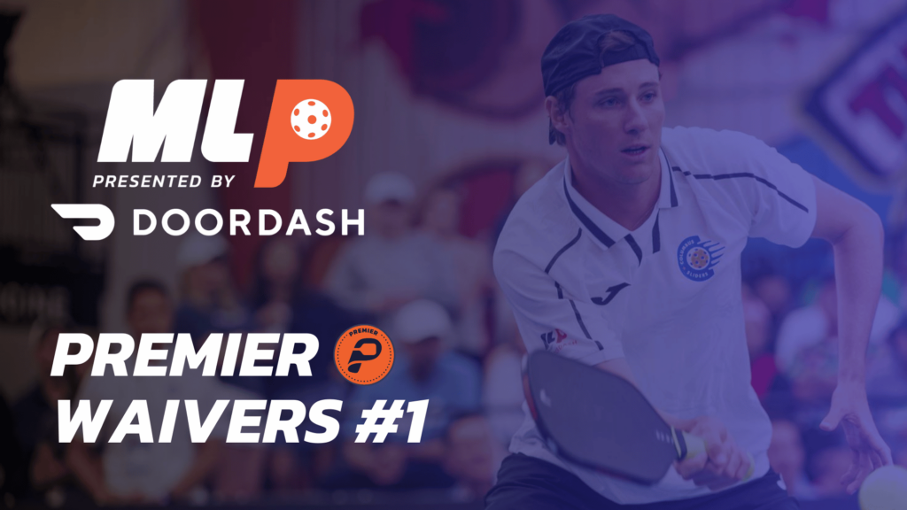 MLP PREMIER WAIVERS #1 RECAP