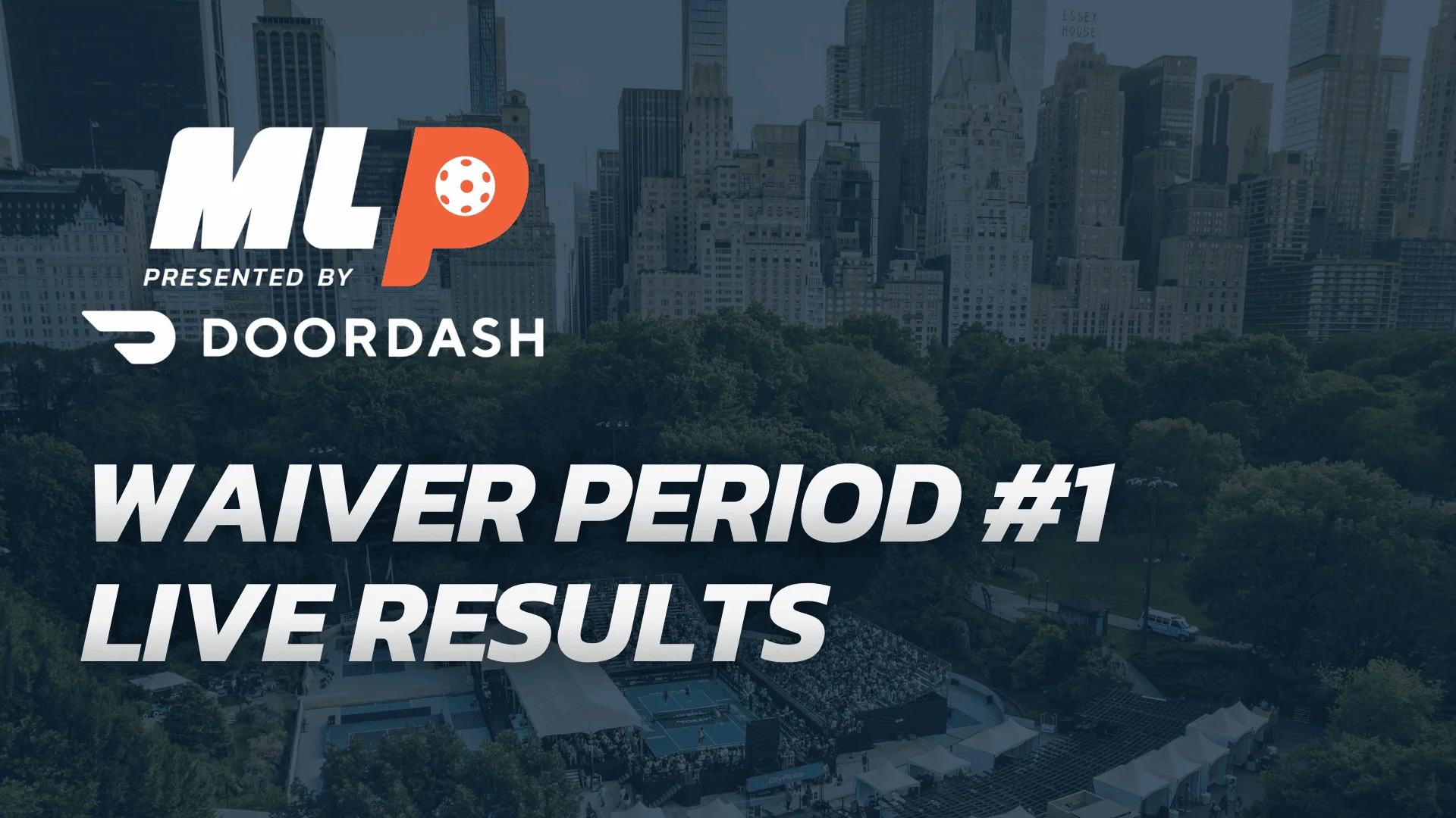 Major League Pickleball live results during waiver period in New York City.