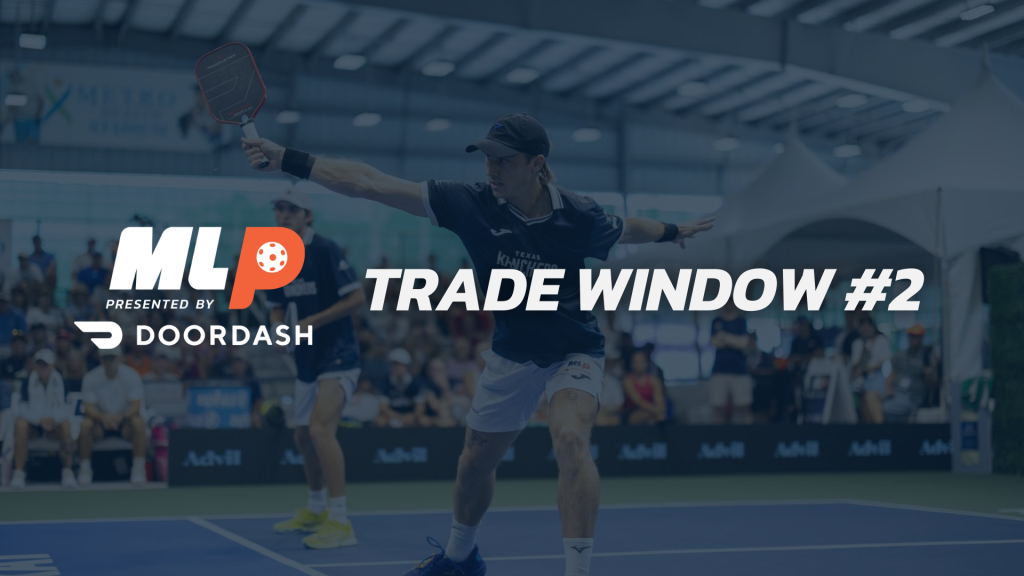 MLP 2026 Trade Window #2 Updates