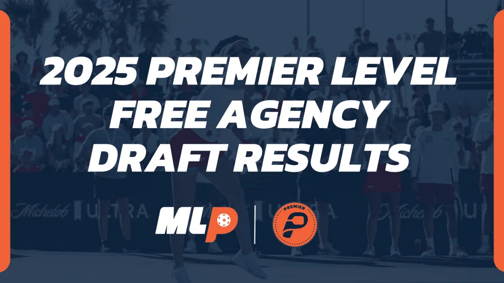 2025 MLP Premier Level Free Agency Draft Results