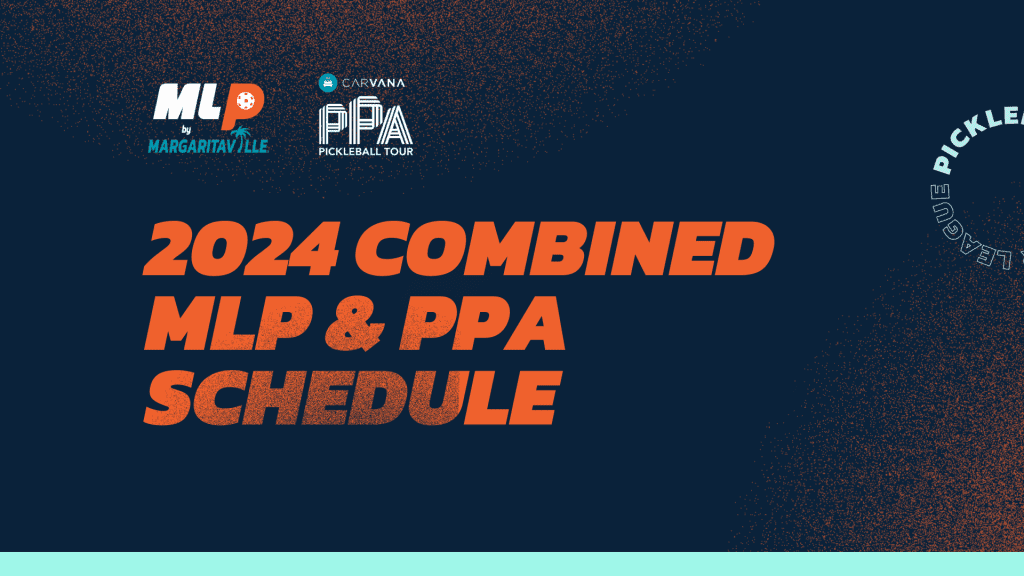 Carvana PPA Tour and MLP by Margaritaville Jointly Release Integrated 2024 Schedule in First Major Move Since Announcing Plans to Merge