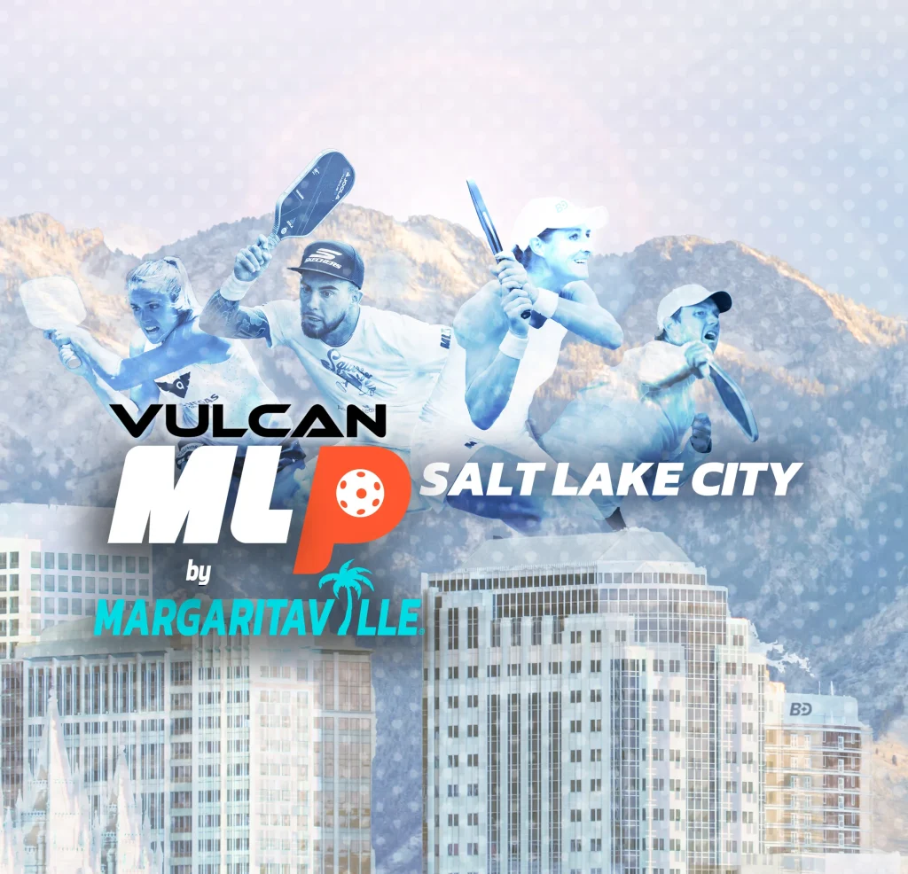 Major League Pickleball Announces Match Schedule for “Vulcan MLP Salt Lake City by Margaritaville”