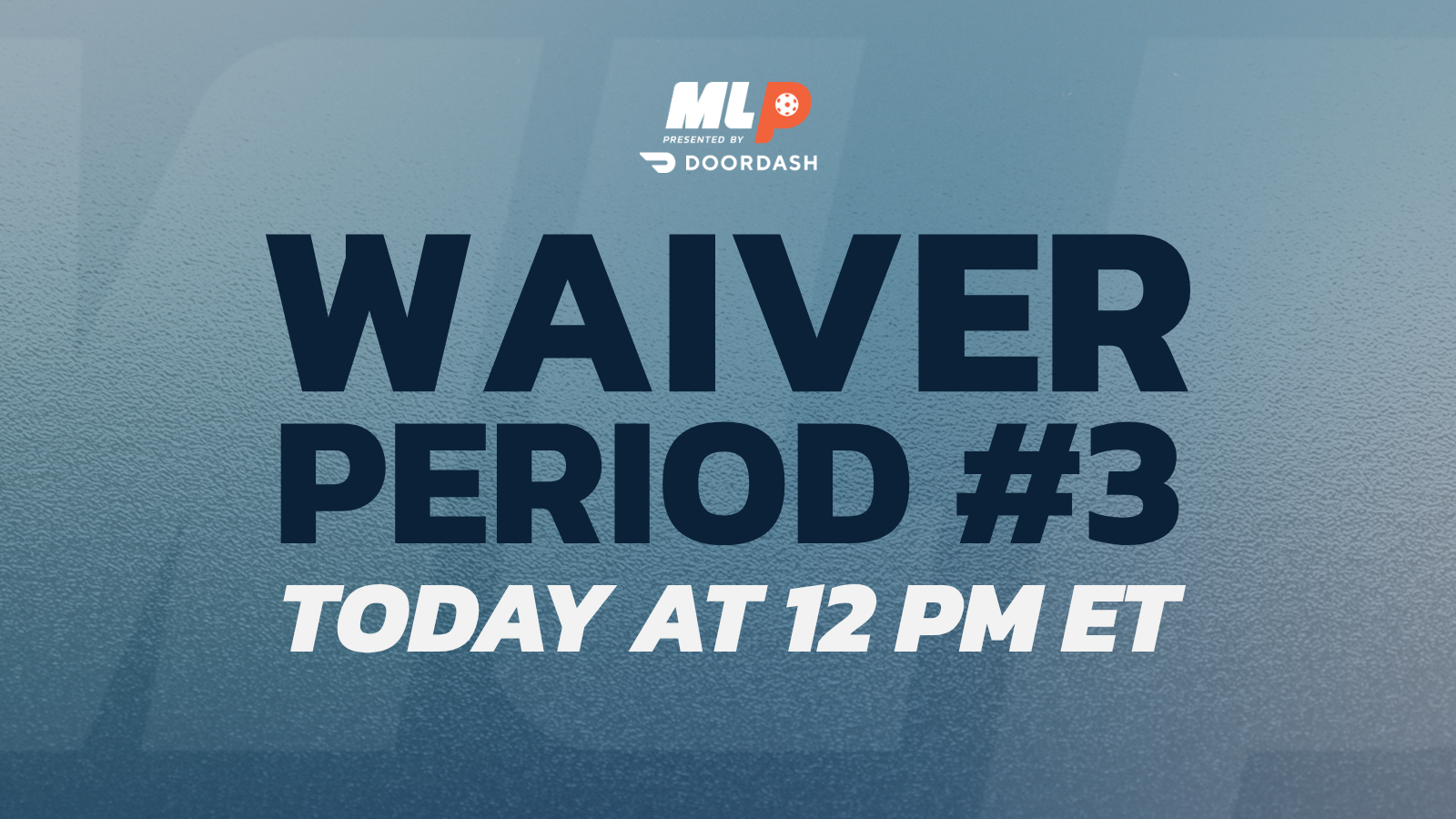 MLP WAIVER PERIOD #3 LIVE RESULTS RECAP